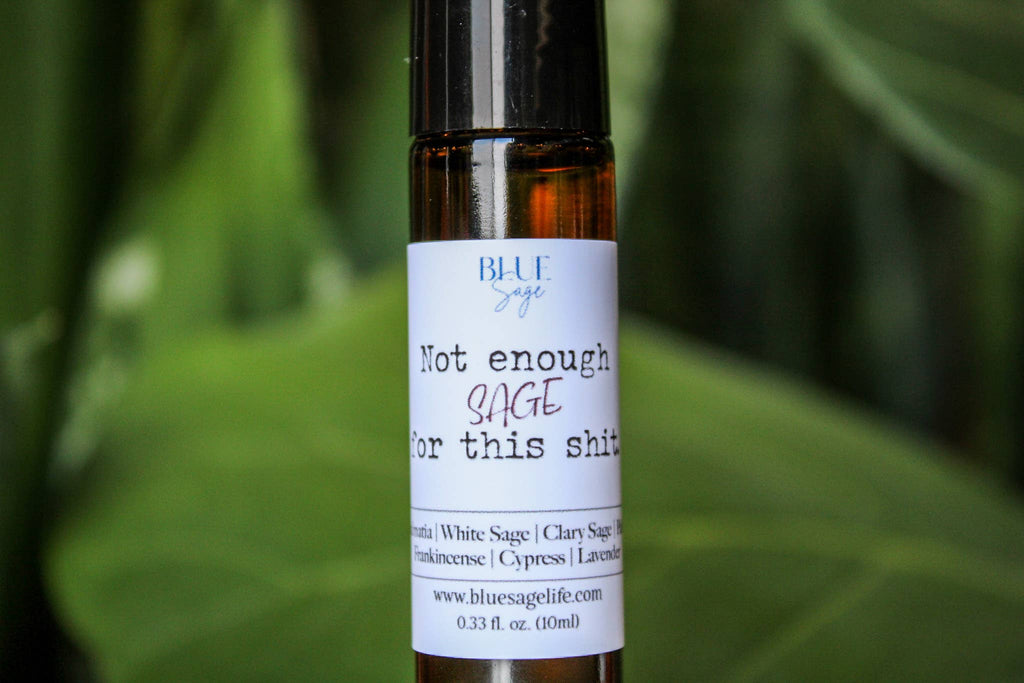 Not Enough Sage for This S*** Essential Oil Roller