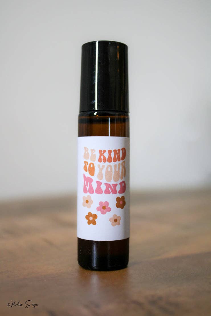 Be Kind To Your Mind | Aromatherapy | Essential Oil Roller