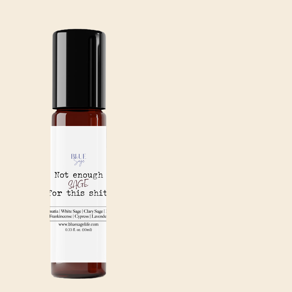 Not Enough Sage for This S*** Essential Oil Roller